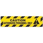 Floor Safety Message Sign Caution Authorized Personnel Only 6pk