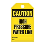 Safety Tag Caution High Pressure Water Line