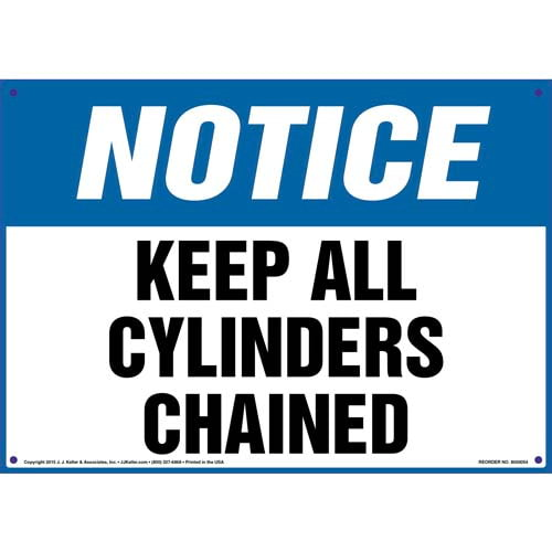 Notice, Keep All Cylinders Chained Sign
