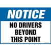 Notice: No Drivers Beyond This Point Decal