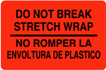 Do Not Break Stretch Wrap Label, Bilingual, 4