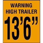 Warning High Trailer 13' 6