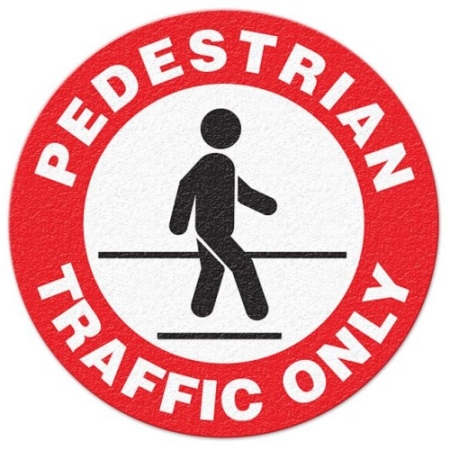 Floor Safety Message Sign Pedestrian Traffic Only