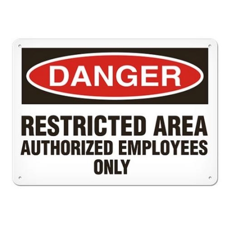 OSHA Safety Sign Danger Restricted Area Authorized Employees Only