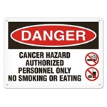 OSHA Safety Sign Danger Cancer Hazard Authorized Personnel Only No Smoking Eating