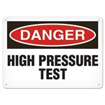 OSHA Safety Sign Danger High Pressure Test