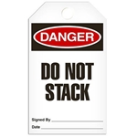Safety Tag Danger Do Not Stack