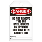 Safety Tag Danger Do Not Remove This Tag Until Orders On Opposite Side Have Been