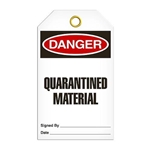 Safety Tag Danger Quarantined Material