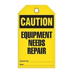 Safety Tag Caution Equipment Needs Repair