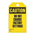 Safety Tag Caution Do Not Change Factory Settings