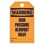 Safety Tag Warning High Pressure Blowout Valve