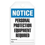 Safety Tag Notice Personal Protection Equipment Required